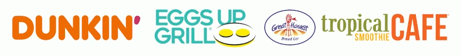 Logos of Dunkin', Eggs Up Grill, Great Harvest Bread Co, and Tropical Smoothie Cafe